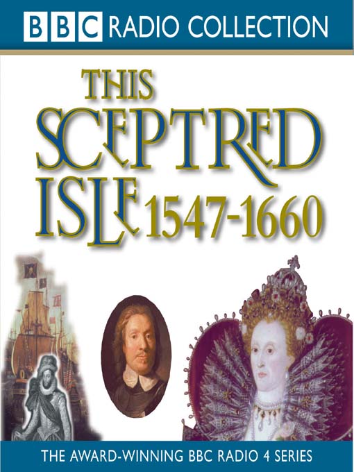 Title details for 1547 - 1660, Elizabeth I to Cromwell by Christopher Lee - Available